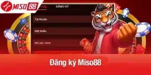 Đăng ký Miso88