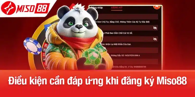 Điều kiện cần đáp ứng khi đăng ký Miso88