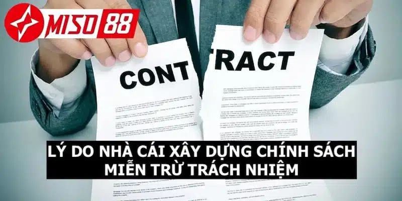 Lý do Miso88 tạo ra chính sách miễn trách nhiệm mà bạn nên biết
